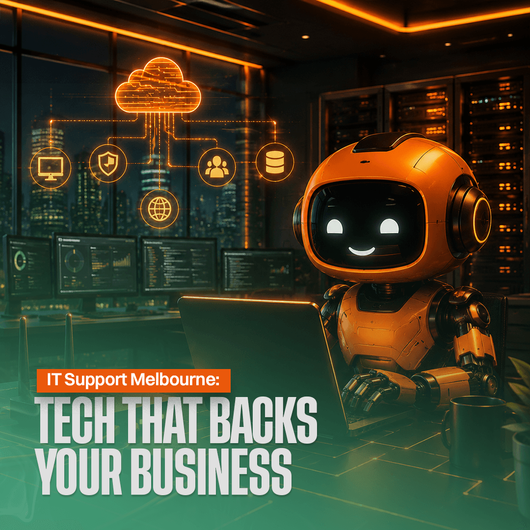 IT Support Melbourne: Tech That Backs Your Business